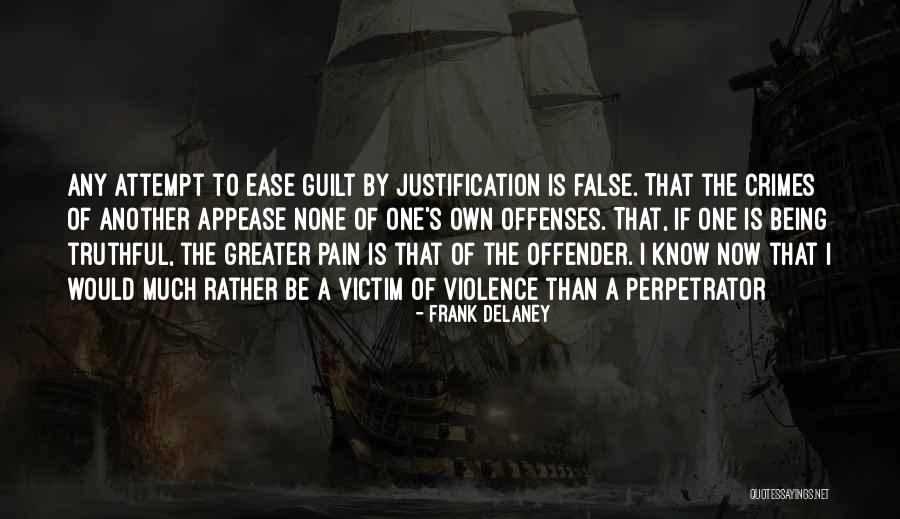 Victim Of Violence Quotes By Frank Delaney Victim Of Violence Quotes By Frank Delaney