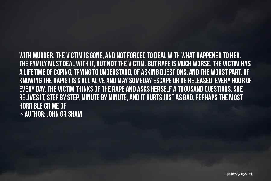 Victim Of Violence Quotes By John Grisham