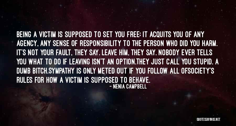 Victim Of Violence Quotes By Nenia Campbell Victim Of Violence Quotes By Nenia Campbell