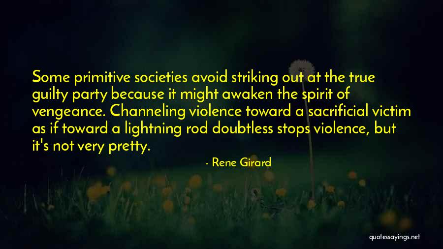 Victim Of Violence Quotes By Rene Girard