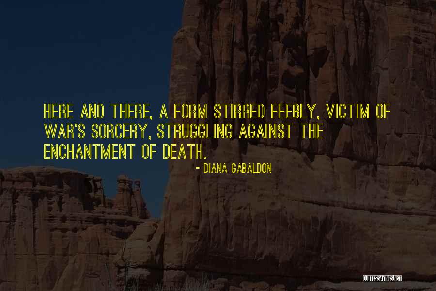 Victim Of War Quotes By Diana Gabaldon Victim Of War Quotes By Diana Gabaldon