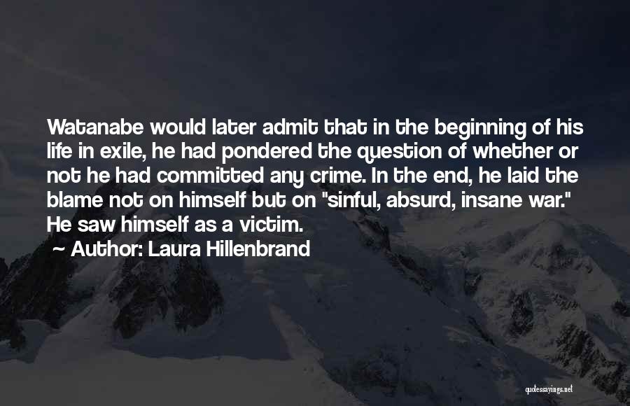 Victim Of War Quotes By Laura Hillenbrand