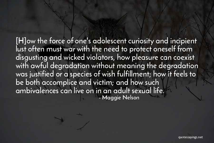 Victim Of War Quotes By Maggie Nelson Victim Of War Quotes By Maggie Nelson