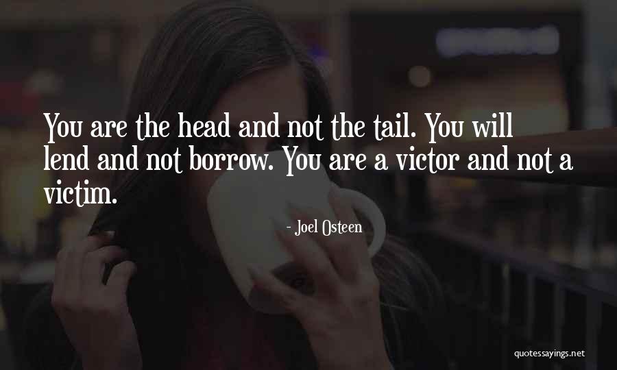 Victim Or Victor Quotes By Joel Osteen