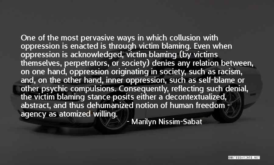 Victim Perpetrators Quotes By Marilyn Nissim-Sabat Victim Perpetrators Quotes By Marilyn Nissim-Sabat