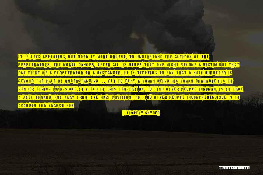 Victim Perpetrators Quotes By Timothy Snyder Victim Perpetrators Quotes By Timothy Snyder