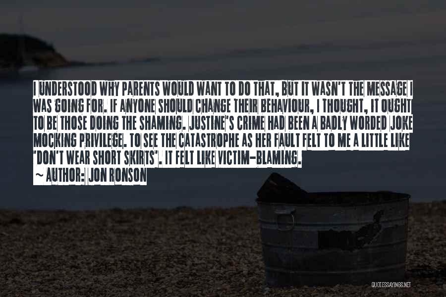 Victim Shaming Quotes By Jon Ronson