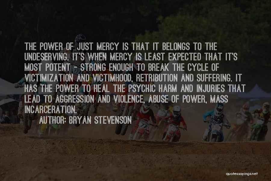 Victimization Quotes By Bryan Stevenson