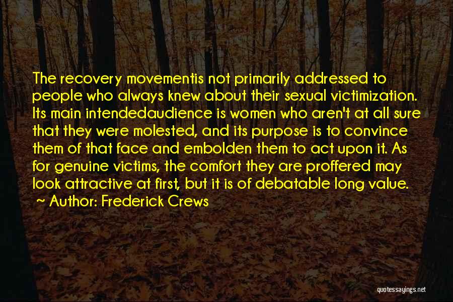 Victimization Quotes By Frederick Crews