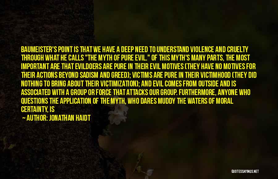 Victimization Quotes By Jonathan Haidt
