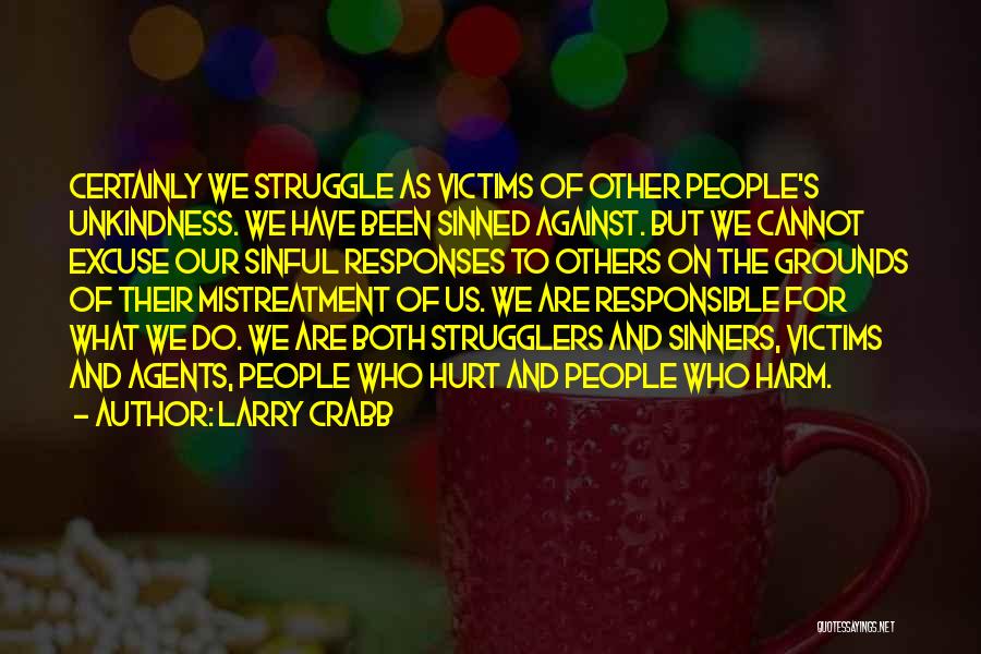 Victimization Quotes By Larry Crabb
