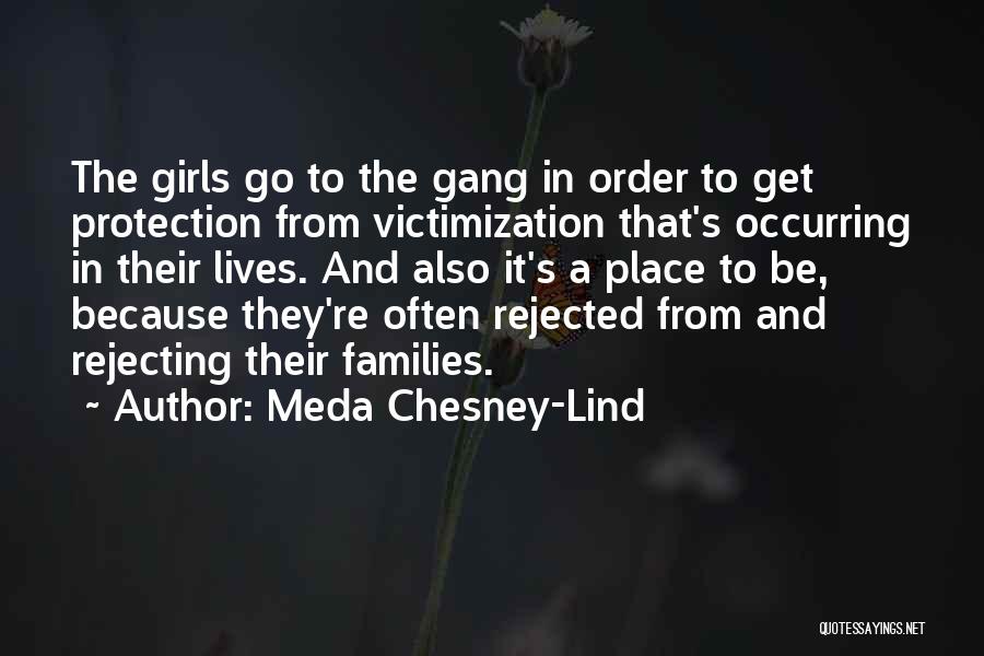 Victimization Quotes By Meda Chesney-Lind