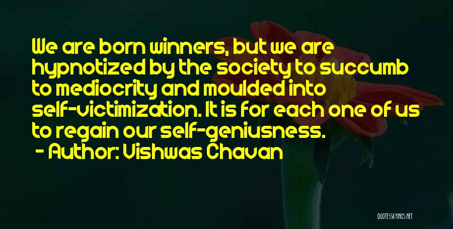 Victimization Quotes By Vishwas Chavan