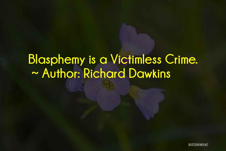 Victimless Crime Quotes By Richard Dawkins