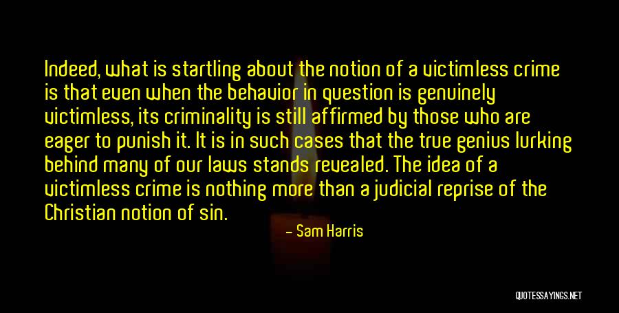 Victimless Crime Quotes By Sam Harris