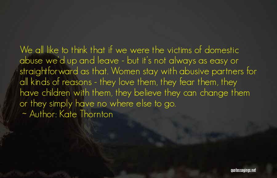 Victims Of Abuse Quotes By Kate Thornton