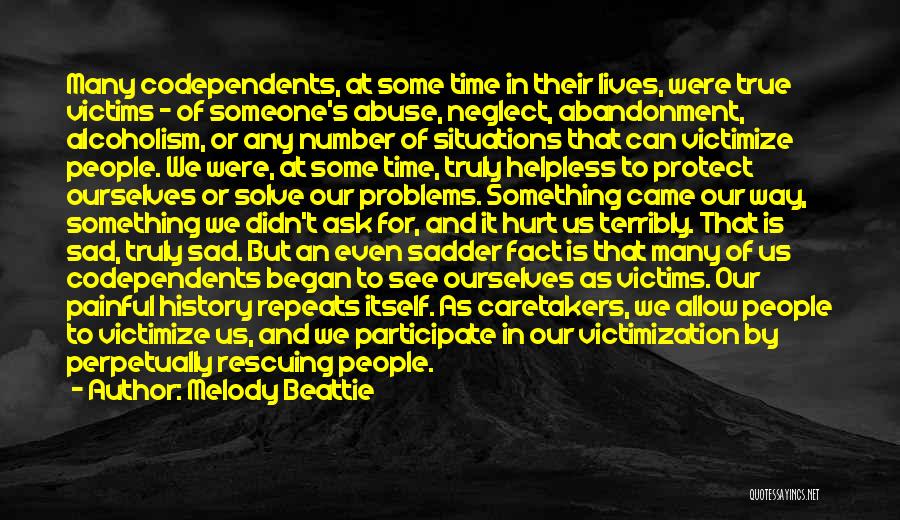 Victims Of Abuse Quotes By Melody Beattie