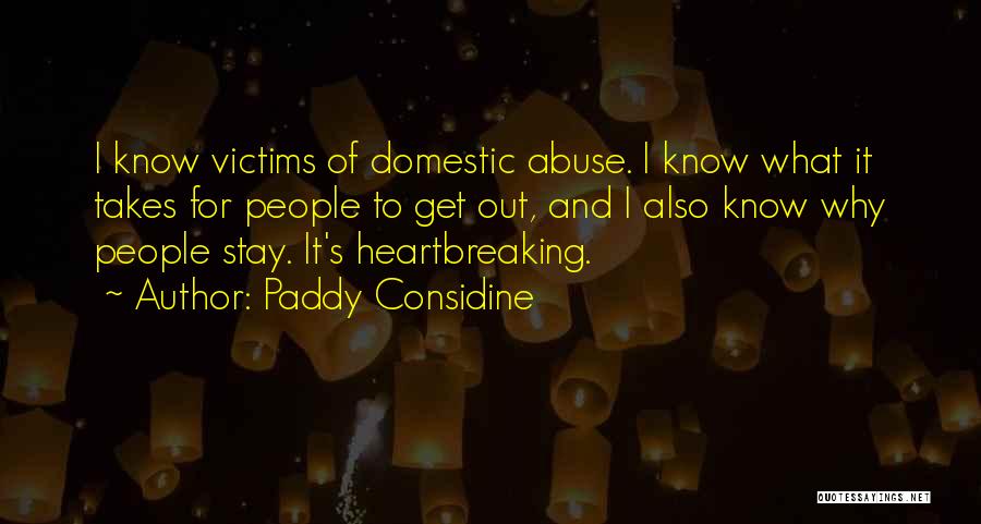 Victims Of Abuse Quotes By Paddy Considine