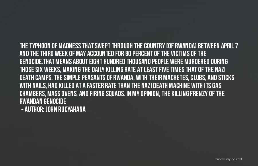 Victims Of Typhoon Quotes By John Rucyahana