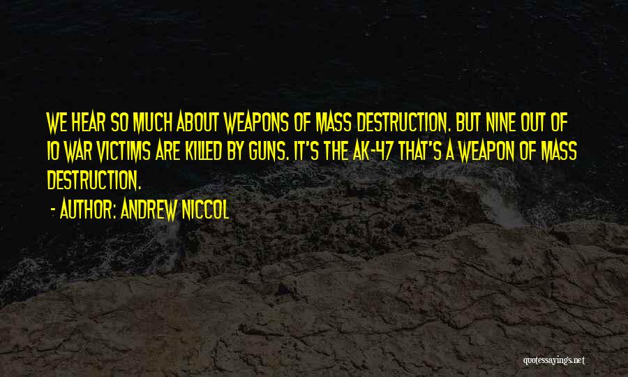 Victims Of War Quotes By Andrew Niccol