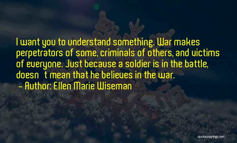 Victims Of War Quotes By Ellen Marie Wiseman