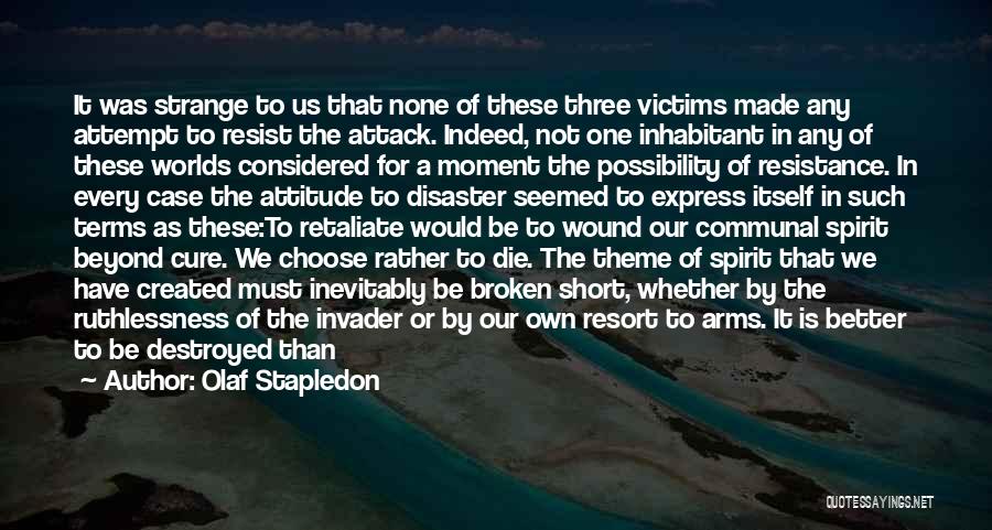 Victims Of War Quotes By Olaf Stapledon
