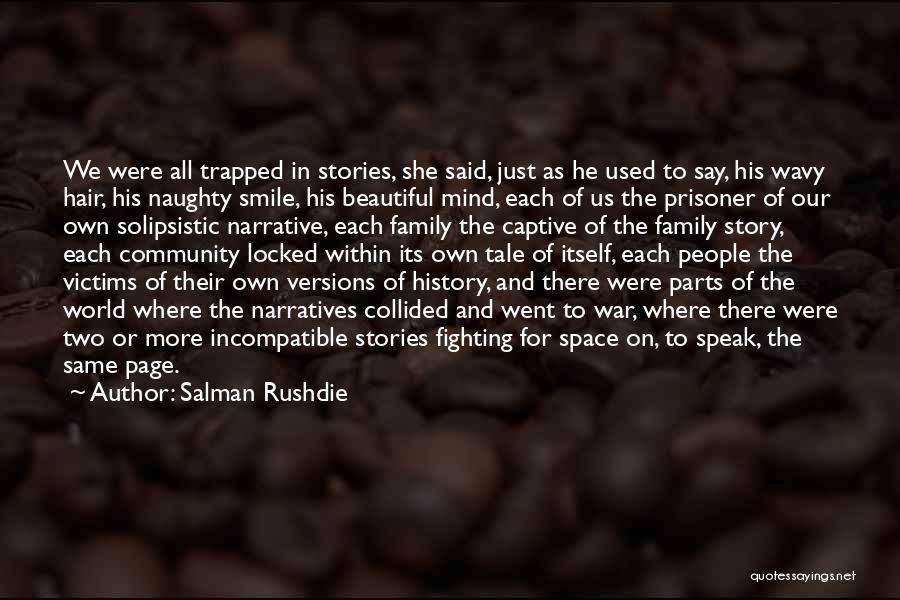 Victims Of War Quotes By Salman Rushdie