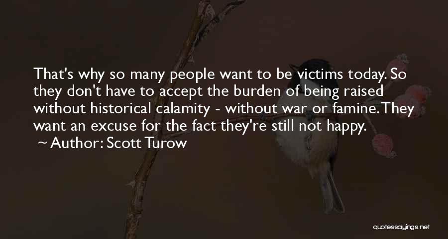 Victims Of War Quotes By Scott Turow