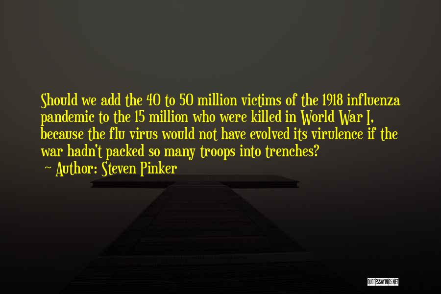 Victims Of War Quotes By Steven Pinker