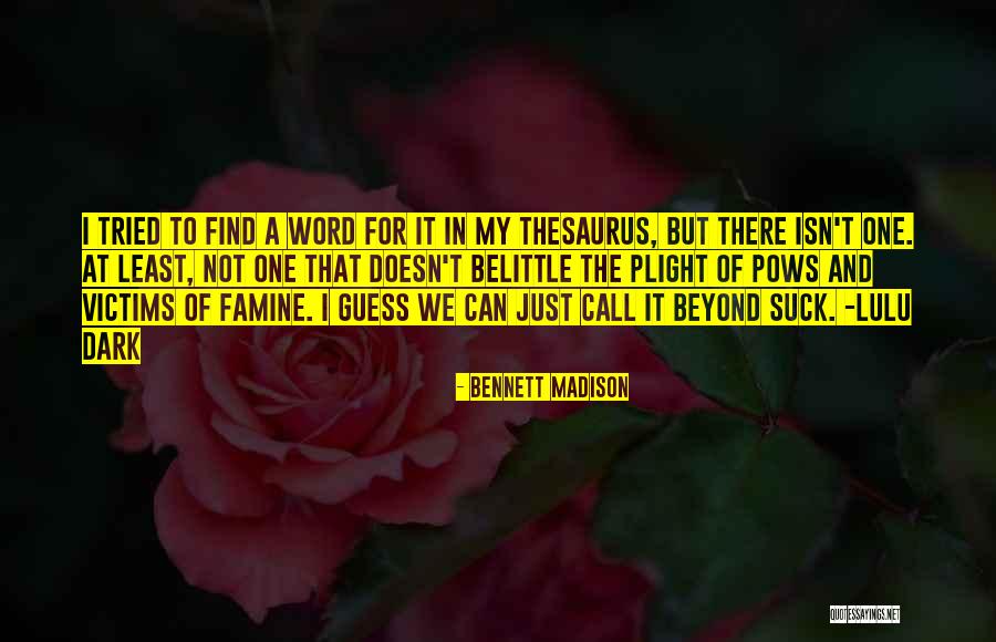 Victims Thesaurus Quotes By Bennett Madison Victims Thesaurus Quotes By Bennett Madison