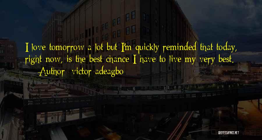 Victor Adeagbo Quotes 2204685