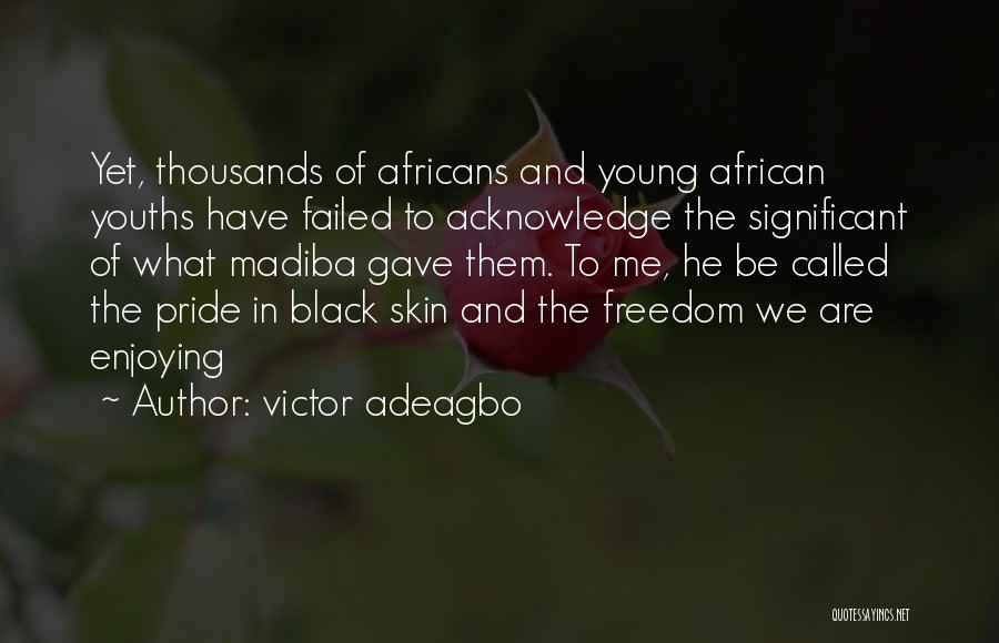 Victor Adeagbo Quotes 281526