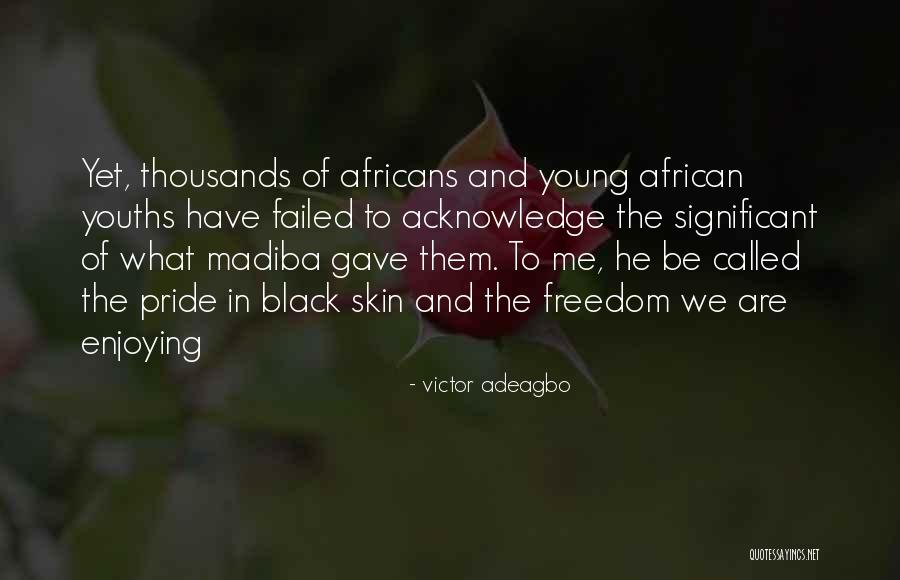 Victor Adeagbo Quotes 281526 Victor Adeagbo Quotes 281526