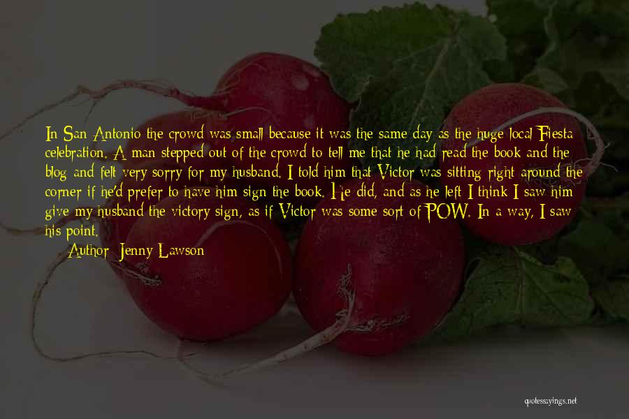 Victor Antonio Quotes By Jenny Lawson