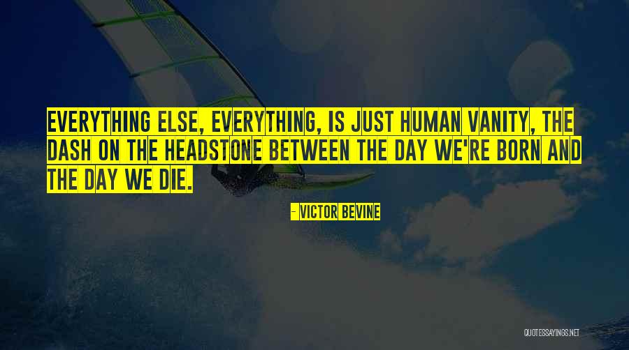 Victor Bevine Quotes 147814 Victor Bevine Quotes 147814