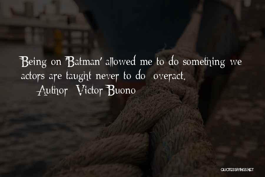 Victor Buono Quotes 1970601