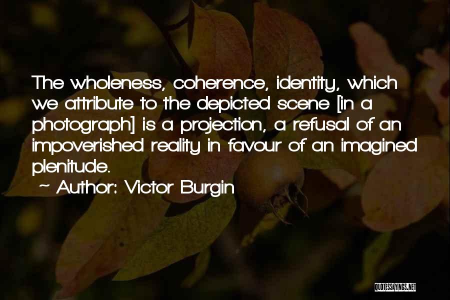 Victor Burgin Quotes 114440