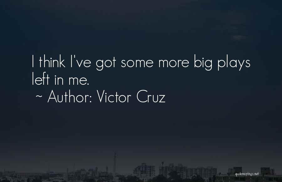Victor Cruz Quotes 1303836