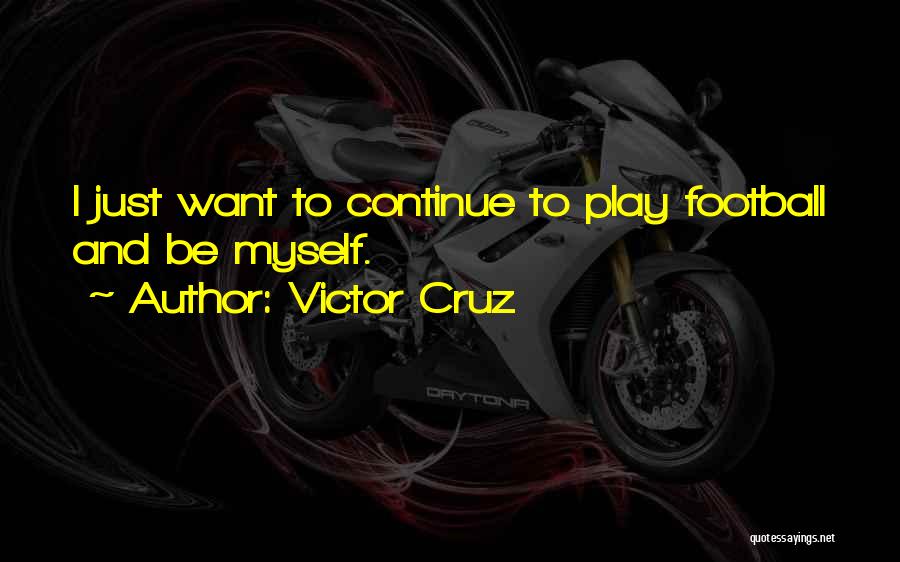 Victor Cruz Quotes 1730799