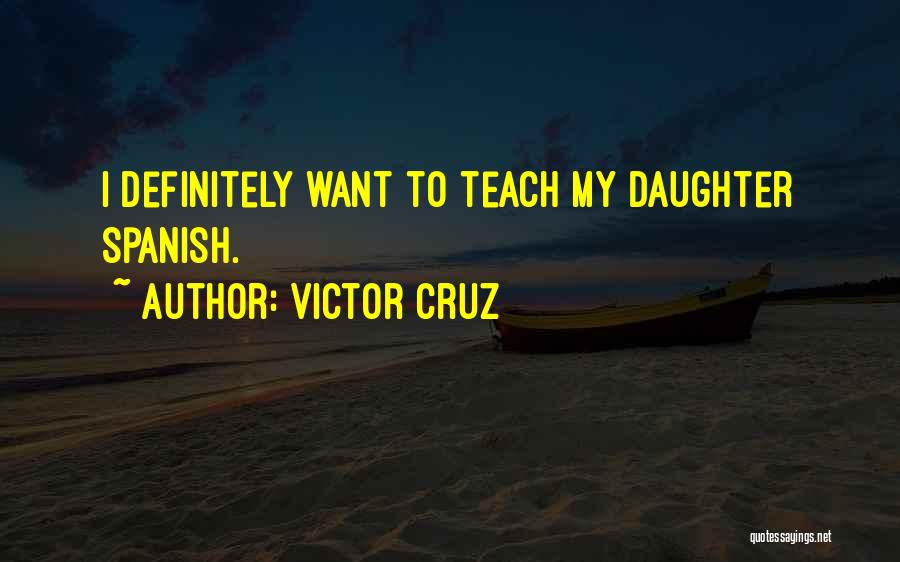 Victor Cruz Quotes 396937