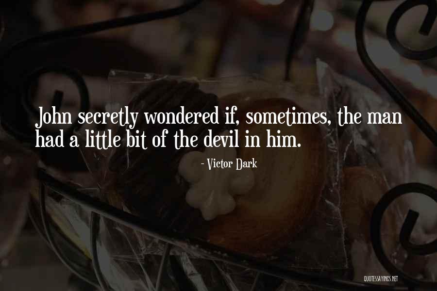 Victor Dark Quotes 511167 Victor Dark Quotes 511167