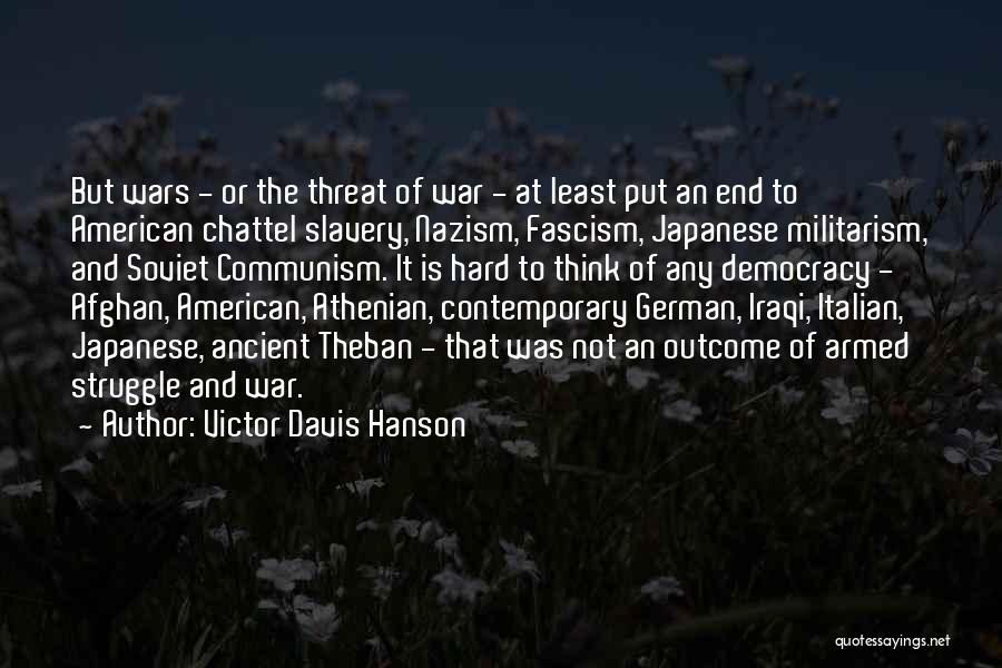 Victor Davis Hanson Quotes 1001162