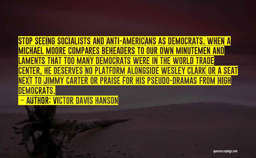Victor Davis Hanson Quotes 104993