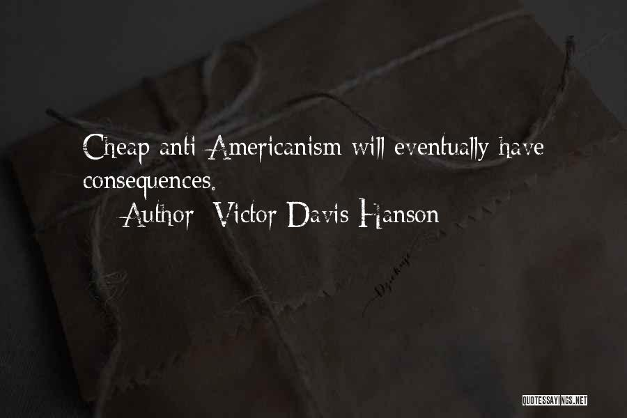 Victor Davis Hanson Quotes 1102760