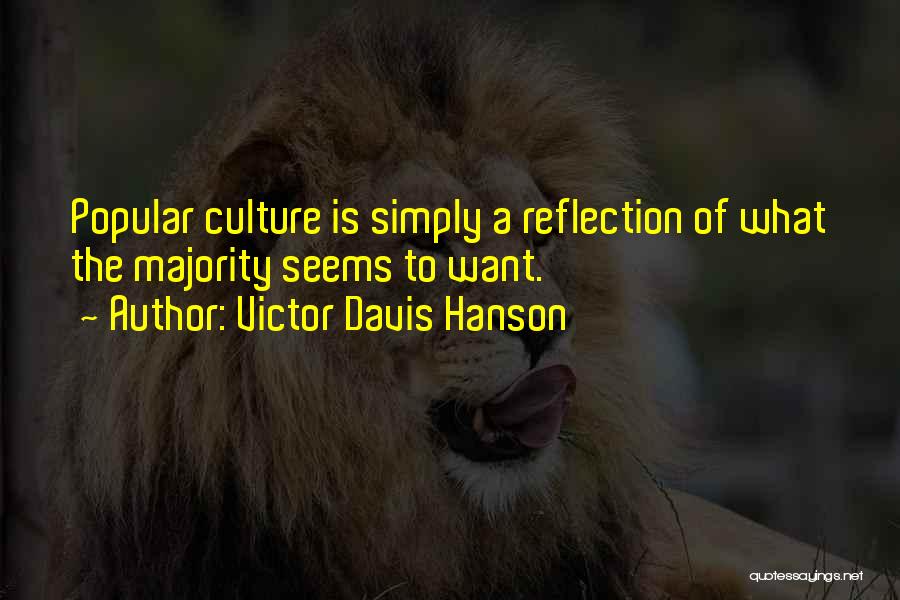 Victor Davis Hanson Quotes 160795