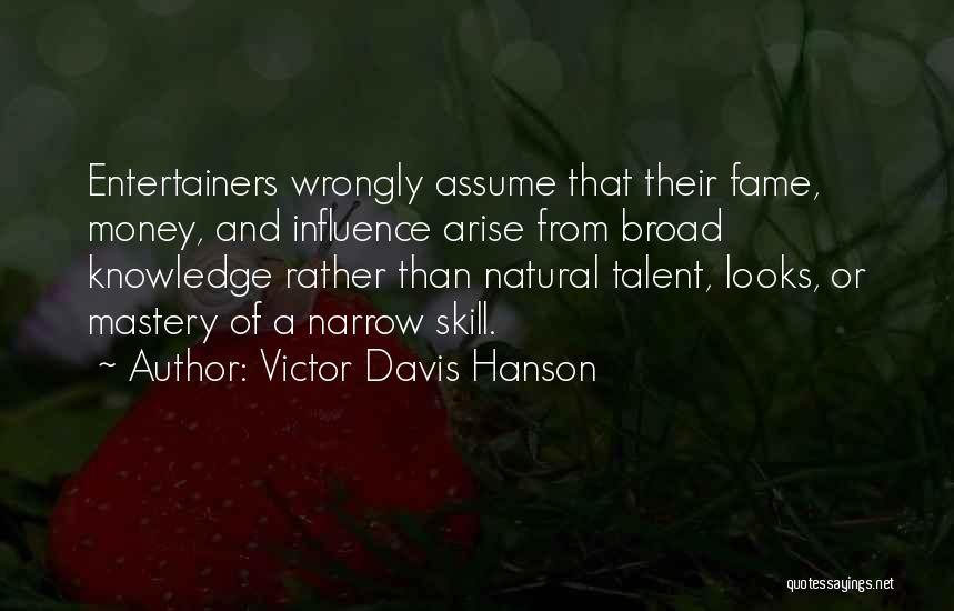 Victor Davis Hanson Quotes 2201032