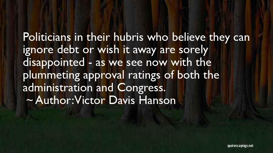 Victor Davis Hanson Quotes 867222