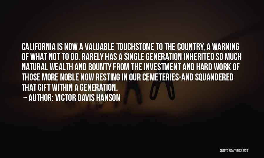 Victor Davis Hanson Quotes 871640