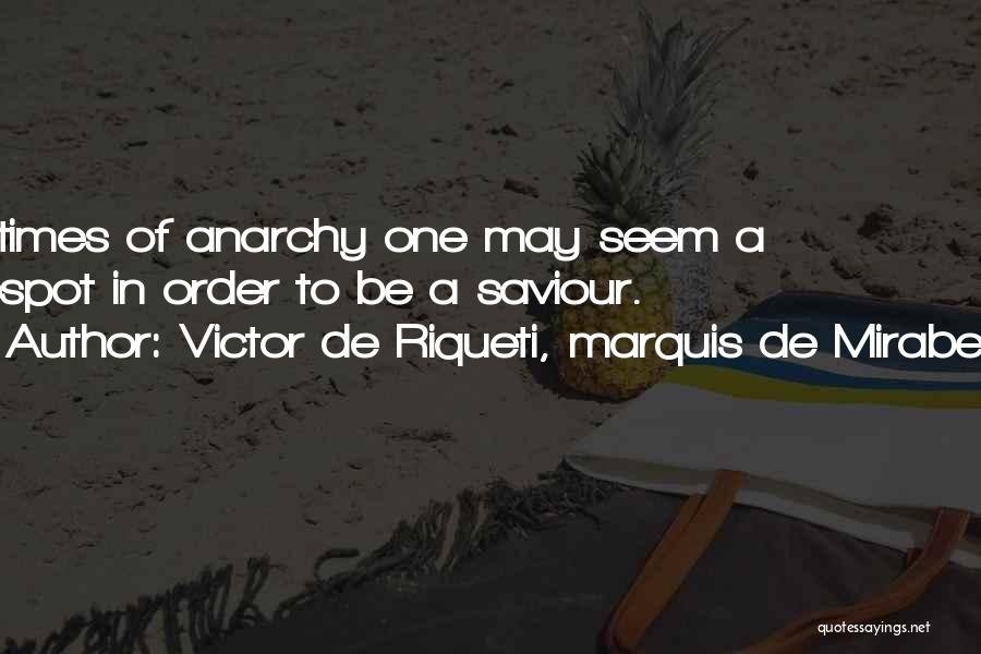 Victor De Riqueti, Marquis De Mirabeau Quotes 1200481