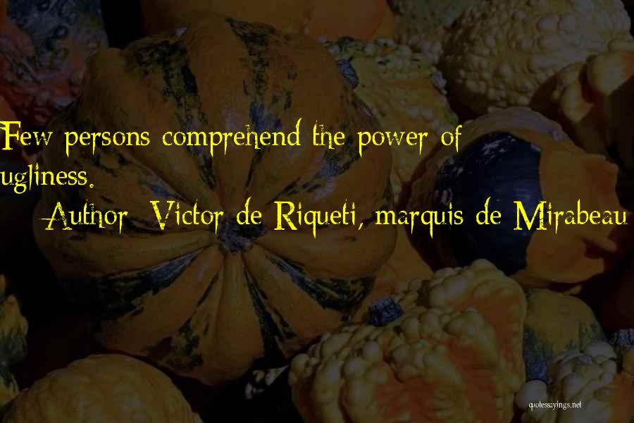 Victor De Riqueti, Marquis De Mirabeau Quotes 2211522